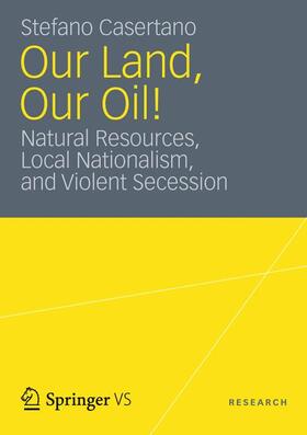 Casertano | Our Land, Our Oil! | Buch | 978-3-531-19442-4 | sack.de