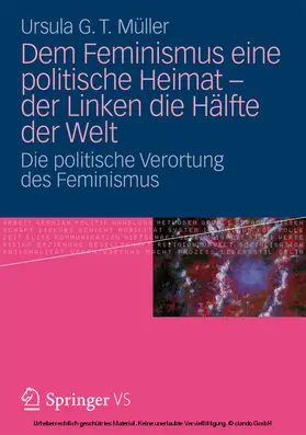 Müller |  Dem Feminismus eine politische Heimat - der Linken die Hälfte der Welt | eBook | Sack Fachmedien