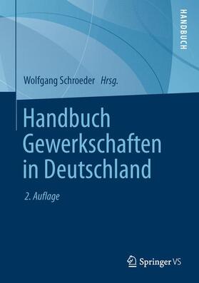 Schroeder |  Handbuch Gewerkschaften in Deutschland | Buch |  Sack Fachmedien
