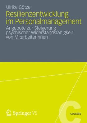 Götze |  Resilienzentwicklung im Personalmanagement | Buch |  Sack Fachmedien