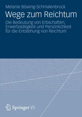 Böwing-Schmalenbrock |  Wege zum Reichtum | Buch |  Sack Fachmedien