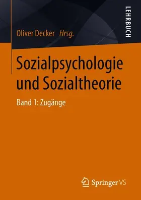 Decker |  Sozialpsychologie und Sozialtheorie | Buch |  Sack Fachmedien