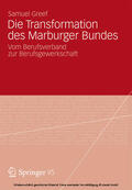 Greef |  Die Transformation des Marburger Bundes | eBook | Sack Fachmedien