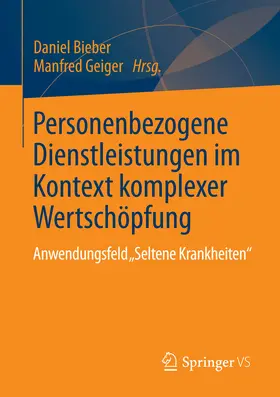 Bieber / Geiger | Personenbezogene Dienstleistungen im Kontext komplexer Wertschöpfung | E-Book | www.sack.de