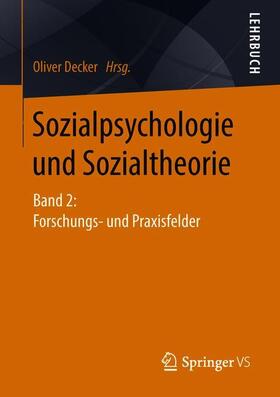 Decker | Sozialpsychologie und Sozialtheorie | Buch | 978-3-531-19581-0 | sack.de
