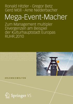 Hitzler / Betz / Möll |  Hitzler, R: Mega-Event-Macher | Buch |  Sack Fachmedien