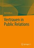 Hoffjann |  Hoffjann, O: Vertrauen in Public Relations | Buch |  Sack Fachmedien