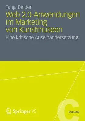 Binder |  Web 2.0-Anwendungen im Marketing von Kunstmuseen | Buch |  Sack Fachmedien