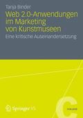 Binder |  Web 2.0-Anwendungen im Marketing von Kunstmuseen | Buch |  Sack Fachmedien