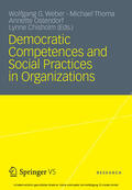 Weber / Thoma / Ostendorf |  Democratic Competences and Social Practices in Organizations | eBook | Sack Fachmedien
