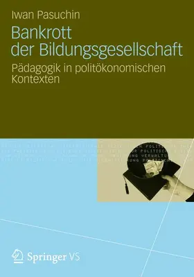 Pasuchin | Bankrott der Bildungsgesellschaft | Buch | 978-3-531-19637-4 | www.sack.de