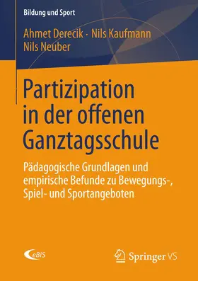 Derecik / Kaufmann / Neuber |  Partizipation in der offenen Ganztagsschule | eBook | Sack Fachmedien