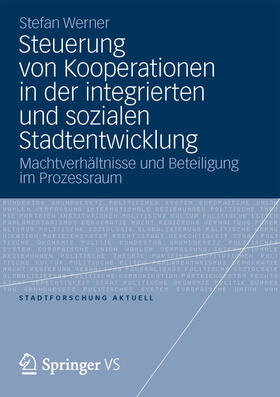Werner | Steuerung von Kooperationen in der integrierten und sozialen Stadtentwicklung | E-Book | sack.de