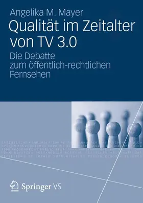 Mayer |  Qualität im Zeitalter von TV 3.0 | Buch |  Sack Fachmedien
