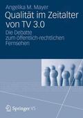 Mayer |  Mayer, A: Qualität im Zeitalter von TV 3.0 | Buch |  Sack Fachmedien