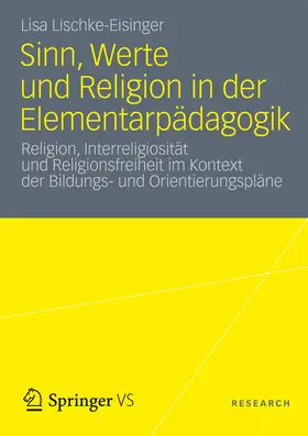 Lischke-Eisinger | Sinn, Werte und Religion in der Elementarpädagogik | E-Book | sack.de