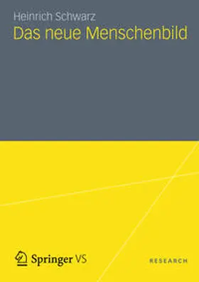 Schwarz |  Das neue Menschenbild | Buch |  Sack Fachmedien