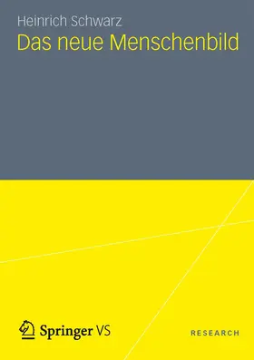 Schwarz |  Das neue Menschenbild | eBook | Sack Fachmedien