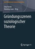 Laux / Farzin |  Gründungsszenen soziologischer Theorie | Buch |  Sack Fachmedien