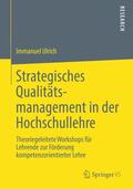 Ulrich |  Strategisches Qualitätsmanagement in der Hochschullehre | Buch |  Sack Fachmedien