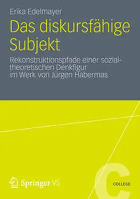 Edelmayer | Das diskursfähige Subjekt | Buch | 978-3-531-19816-3 | sack.de