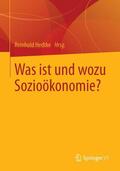 Hedtke |  Was ist und wozu Sozioökonomie? | Buch |  Sack Fachmedien