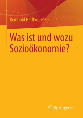Hedtke | Was ist und wozu Sozioökonomie? | E-Book | www.sack.de