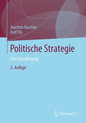 Raschke / Tils |  Politische Strategie | Buch |  Sack Fachmedien