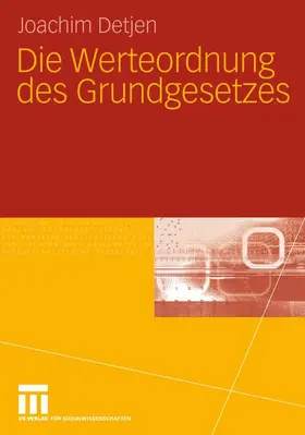 Detjen | Die Werteordnung des Grundgesetzes | Buch | 978-3-531-19882-8 | www.sack.de
