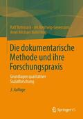 Bohnsack / Nohl / Nentwig-Gesemann |  Die dokumentarische Methode und ihre Forschungspraxis | Buch |  Sack Fachmedien