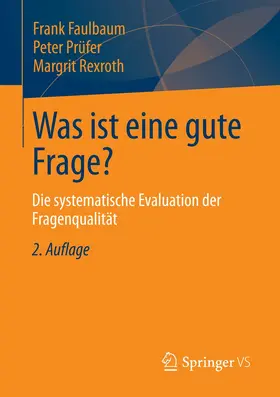 Rexroth / Faulbaum |  Was ist eine gute Frage? | Buch |  Sack Fachmedien