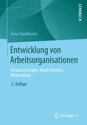 Raehlmann |  Entwicklung von Arbeitsorganisationen | eBook | Sack Fachmedien