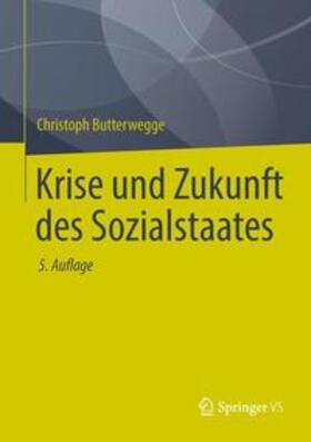 Butterwegge | Krise und Zukunft des Sozialstaates | Buch | 978-3-531-19940-5 | sack.de