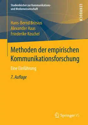 Brosius / Haas / Koschel |  Methoden der empirischen Kommunikationsforschung | eBook | Sack Fachmedien