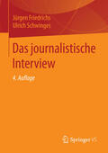 Friedrichs / Schwinges |  Das journalistische Interview | eBook | Sack Fachmedien