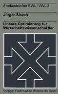Bloech |  Lineare Optimierung für Wirtschaftswissenschaftler | Buch |  Sack Fachmedien