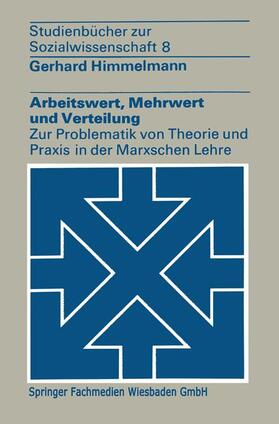 Himmelmann | Himmelmann, G: Arbeitswert, Mehrwert und Verteilung | Buch | 978-3-531-21240-1 | sack.de