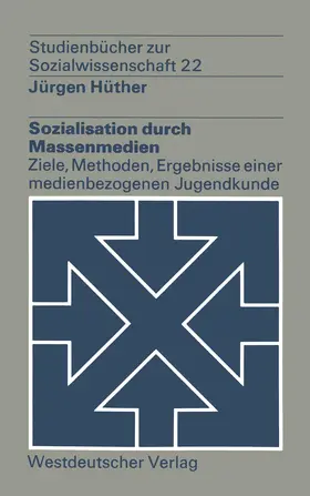 Hüther |  Sozialisation durch Massenmedien | Buch |  Sack Fachmedien