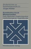 Hüther |  Hüther, J: Sozialisation durch Massenmedien | Buch |  Sack Fachmedien