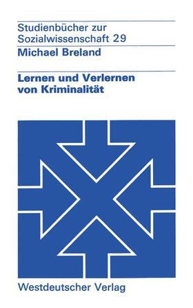 Breland | Breland, M: Lernen und Verlernen von Kriminalität | Buch | sack.de