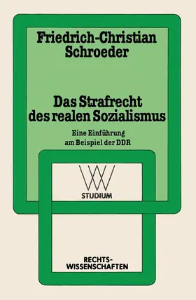 Schroeder |  Das Strafrecht des realen Sozialismus | Buch |  Sack Fachmedien
