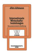 Altmann |  Altmann, J: Internationale Wirtschaftsbeziehungen | Buch |  Sack Fachmedien