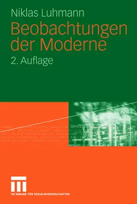 Luhmann |  Beobachtungen der Moderne | Buch |  Sack Fachmedien