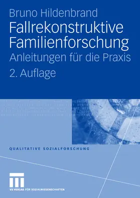 Hildenbrand |  Fallrekonstruktive Familienforschung | Buch |  Sack Fachmedien