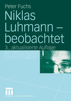 Fuchs |  Niklas Luhmann - beobachtet | Buch |  Sack Fachmedien