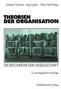 Ortmann / Sydow / Türk |  Theorien der Organisation | Buch |  Sack Fachmedien