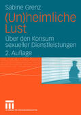 Grenz |  Grenz, S: (Un)heimliche Lust | Buch |  Sack Fachmedien