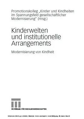  Kinderwelten und institutionelle Arrangements | eBook | Sack Fachmedien