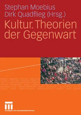 Moebius / Quadflieg |  Kultur. Theorien der Gegenwart | eBook | Sack Fachmedien