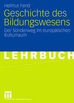 Fend |  Geschichte des Bildungswesens | eBook | Sack Fachmedien